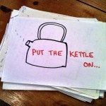 Put the kettle on